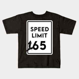 Speed Limit 165 Kids T-Shirt